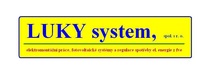 LUKY system, spol. s r.o. - váš dodavatel budoucnosti již dnes LUKY system, spol. s r.o. - váš dodavatel budoucnosti již dnes